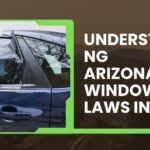Understanding Arizona’s Window Tint Laws in 2025