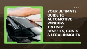 Automotive Window Tinting